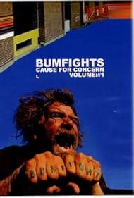 bumfights cause for concern.